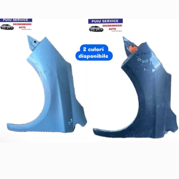 Aripa Stanga Citroen C4 2012 - 2 colori disponibile pe stoc