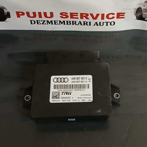 Modul control frână de parcare Audi A6/A7/A8 – Cod 4H0 907 801 E – Original OEM